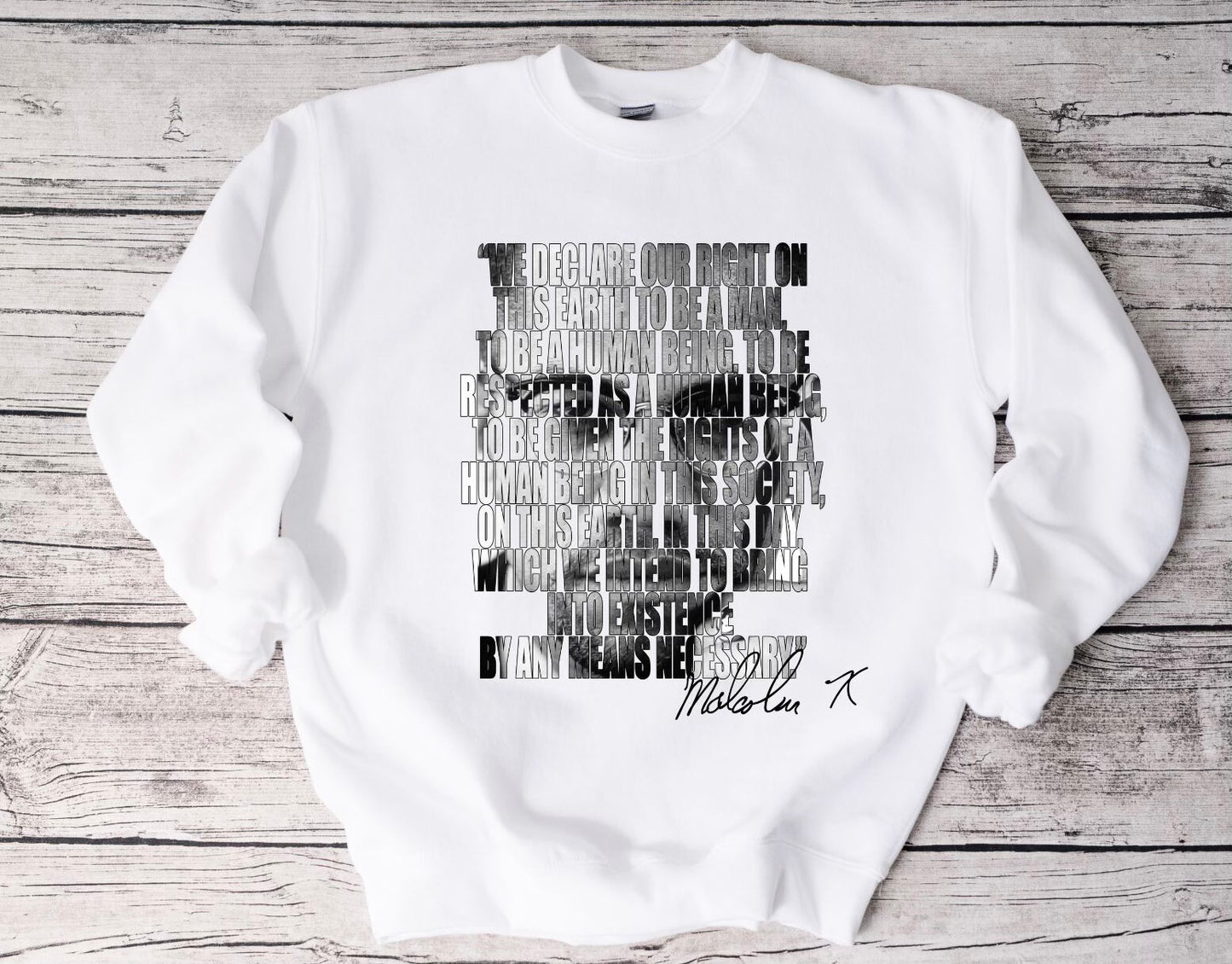 Malcolm X - We Declare Sweatshirt
