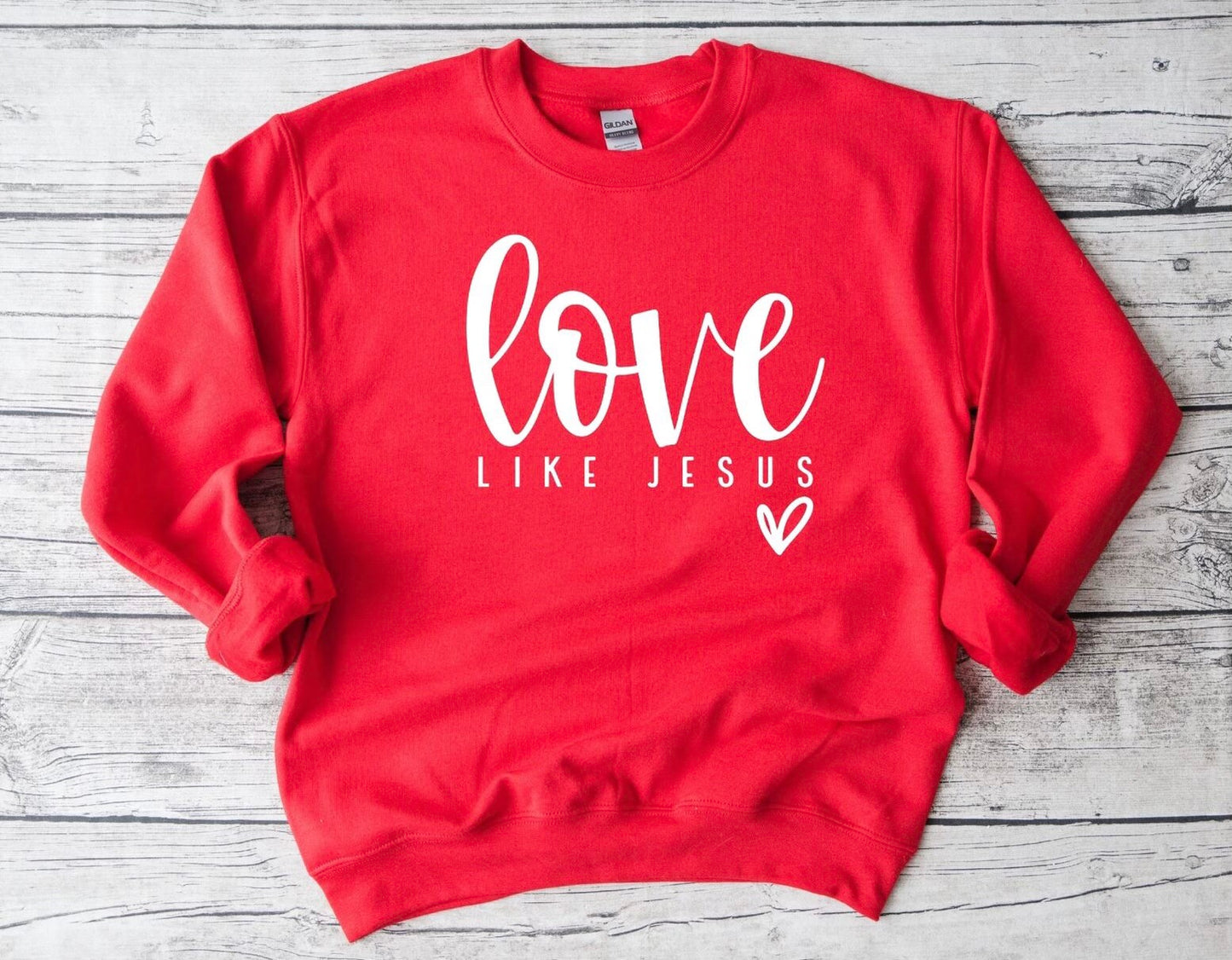 Love Like Jesus Sweatshirt