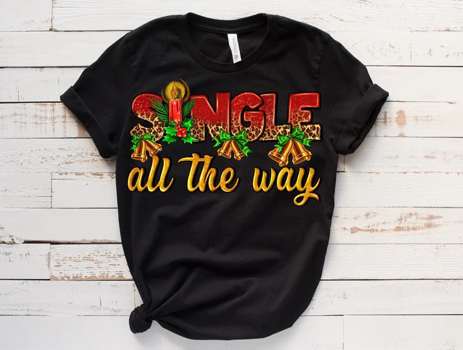 Single All The Way Short Sleeve T-Shirt