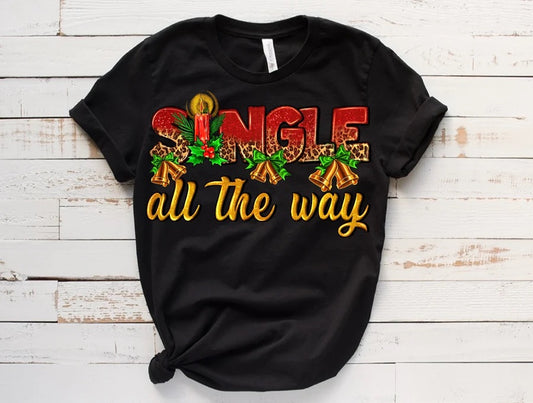 Single All The Way Short Sleeve T-Shirt